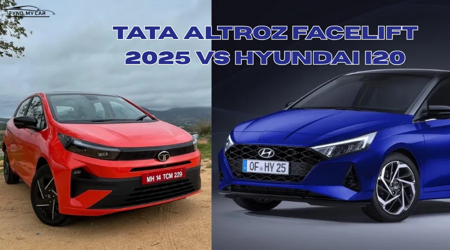 Tata Altroz 2025 vs Hyundai i20 